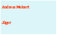 Textfeld: Andreas MeinertJger
