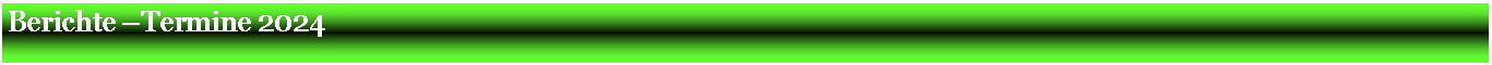 Textfeld: Berichte  2022